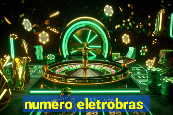 numero eletrobras